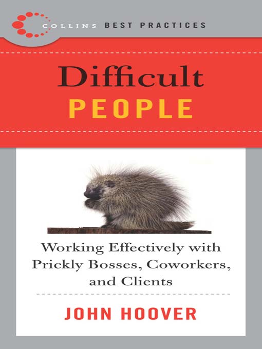 Title details for Best Practices: Difficult People by John Hoover - Available